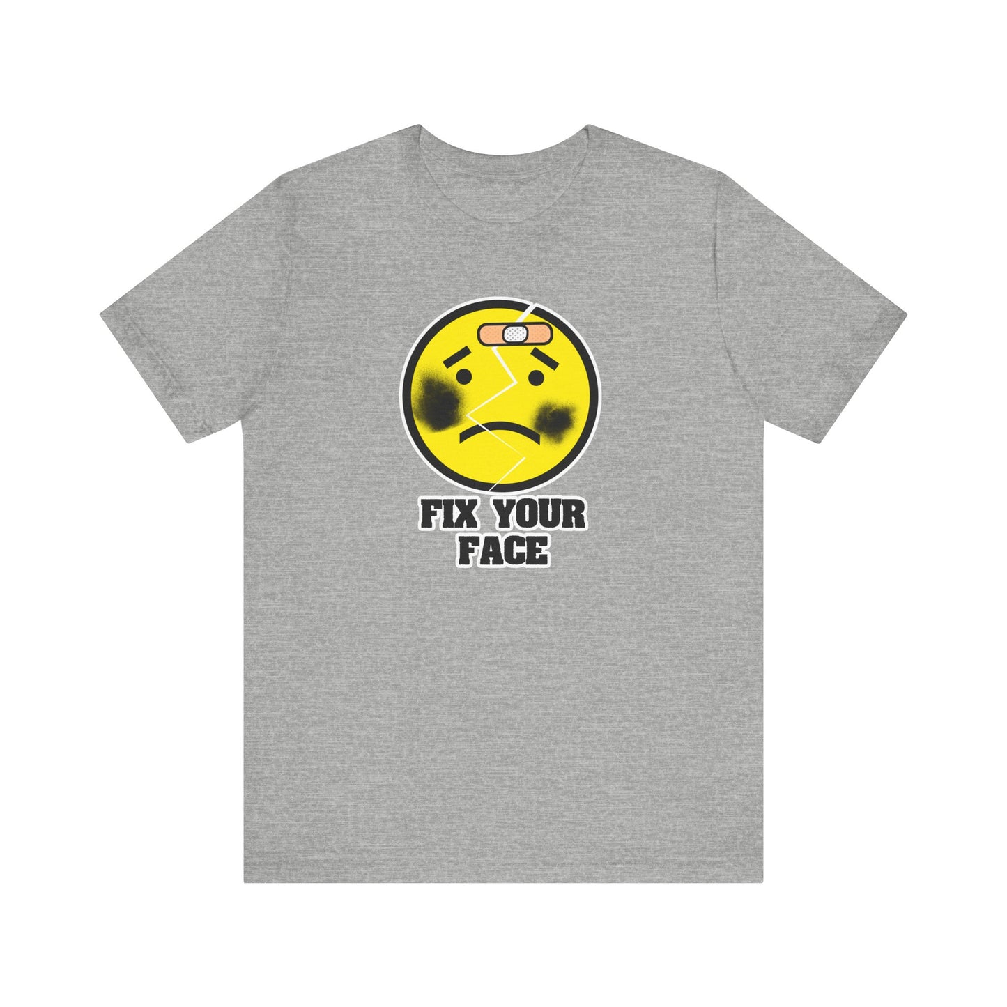 Fix Your Face T-Shirt